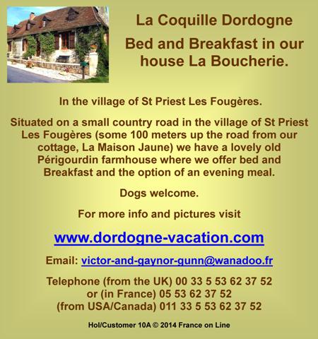 La Coquille,Dordogne,Dordogne vacaction,Dordogne holiday,bed and breakfast,child friendly,pets welcome,dogs welcome