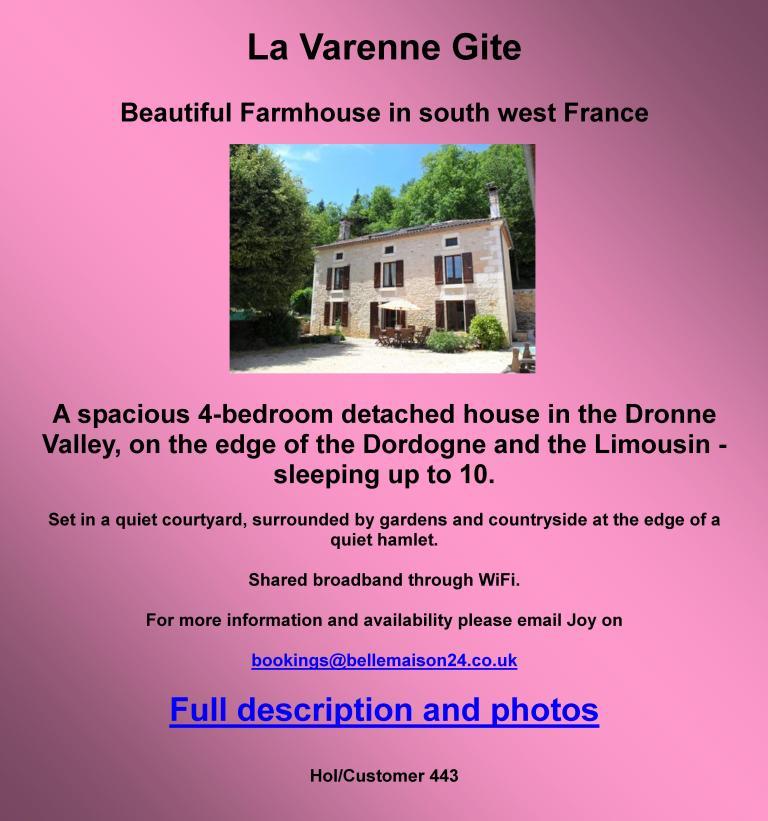 Belle Maison,farmhouse,south west France,Dordogne,Dronne Valley,4 bedrooms,sleeps 10,Limousin border,broadband,wifi