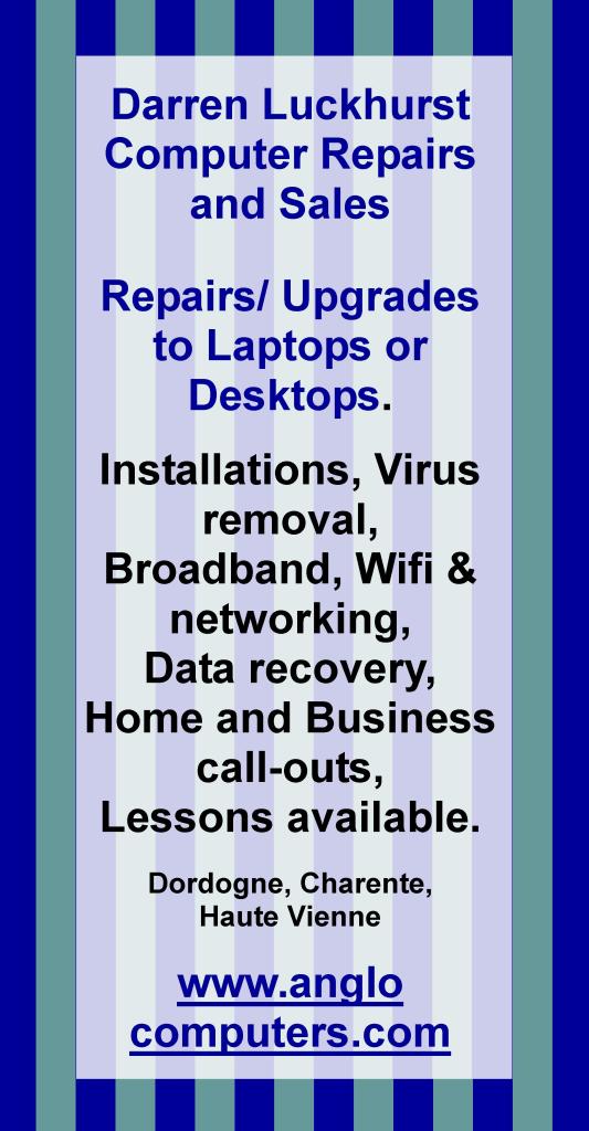 Darren Luckhurst Computer Repairs and Sales, laptops and desktops, installations, virus removal, broadband, wifi and networking, date recovery, home and business call outs, lessons available, Piegut Pluviers Dordogne, covering Dordogne, Charente and Haute Vienne