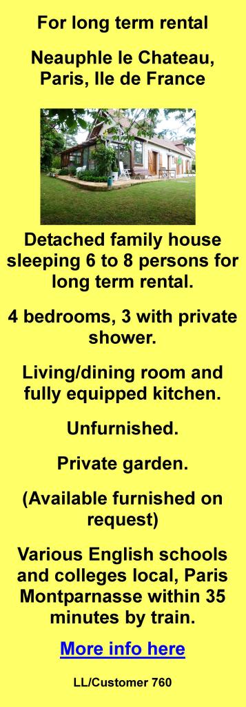 Long term rental,Plaisir,Paris,Ile de France,detached family house,sleeping 6 to 8,unfurnished,furnished,garden,English schools,colleges