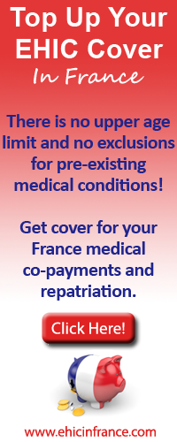 EHIC,France,UK,English,medical co payments,medical top up insurance,holidays,travel,medical expenses,medical repatriation,residents,visitors,top up health cover,top up health insurance