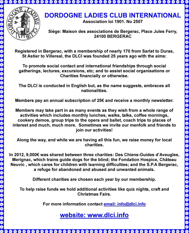 Dordogne Ladies Club International, social contact, international friendships, lecgtures, excursions, assist charities, events, cookery, trips, opera, ballet, coach trips
