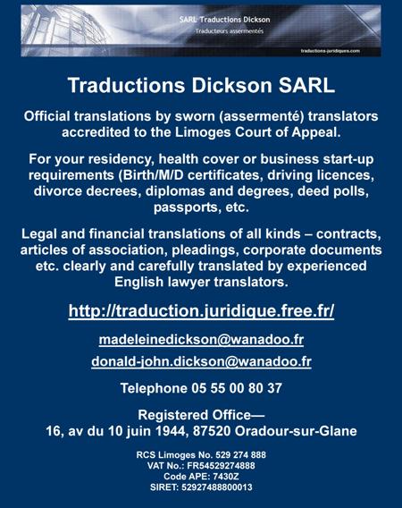 Traductions Dickson SARL,official translations by sworn assermente translators accredited to the Limoges Court of Appeal,residency,health cover,business start up,birth,marriage,death certificates,driving licences,divorce decrees,diplomas,degrees,deed polls,passports,legal and financial translations,contracts,articles of association,pleadings,corporate documents