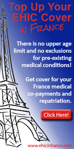 EHIC,France,UK,English,medical co payments,medical top up insurance,holidays,travel,medical expenses,medical repatriation,residents,visitors,top up health cover,top up health insurance