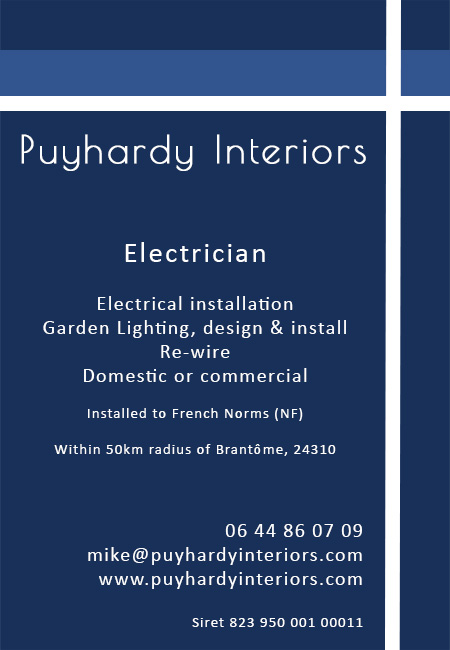 Puyhardy Interiors,electrician,English,electrical installation,garden lighting,design,install,rewire,domestic,commercial,install to French Norms,Brantome,Dordogne