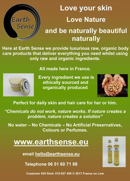 Earth Sense,ethically sources,organically produced,in France,no water,no chemicals,no artificial preservatives,colours,perfumes,raw,organic body care products